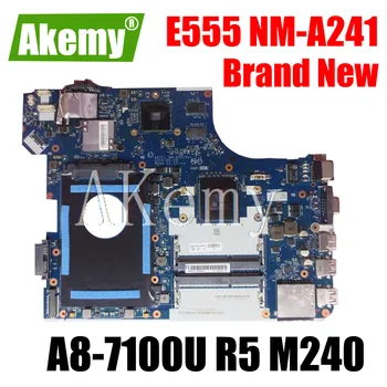 Akemy Til Lenovo ThinkPad E555 NM-A241 Bundkort A8-7100U CPU R5 M240 GPU NM-A241 E555 Laotop Bundkort